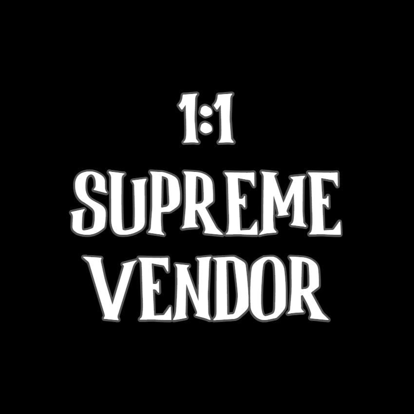 1:1 $UPREME VENDOR